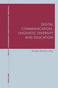 portada Digital Communication, Linguistic Diversity and Education (47) (Contemporary Studies in Descriptive Linguistics) (en Inglés)