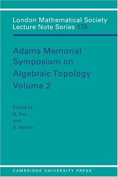 portada Adams Memorial Symposium on Algebraic Topology: Volume 2 Paperback: V. 2 (London Mathematical Society Lecture Note Series) (en Inglés)