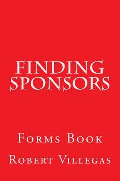 portada Finding Sponsors: Forms Book (en Inglés)