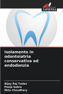 portada Isolamento in odontoiatria conservativa ed endodonzia (en Italiano)