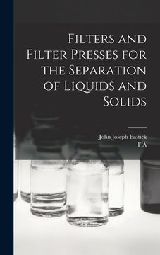 portada Filters and Filter Presses for the Separation of Liquids and Solids (en Inglés)