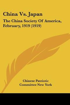 portada china vs. japan: the china society of america, february, 1919 (1919) (en Inglés)