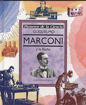 portada Guglielmo Marconi y la Radio