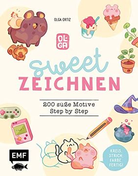 portada Sweet Zeichnen? 200 Süße Motive von Instagram-Artist Olguioo: Kreis, Strich, Farbe, Fertig! Alle Motive Step by Step (en Alemán)