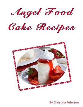 portada Angel Food Cake Recipes (en Inglés)