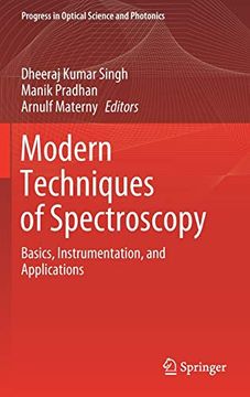 portada Modern Techniques of Spectroscopy: Basics, Instrumentation, and Applications: 13 (Progress in Optical Science and Photonics) (en Inglés)