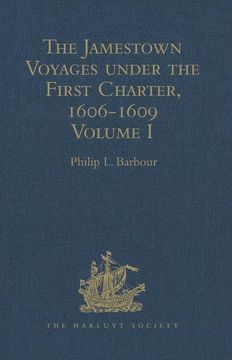 portada The Jamestown Voyages Under the First Charter, 1606-1609: Volume I: Documents Relating to the Foundation of Jamestown and the History of the Jamestown (en Inglés)