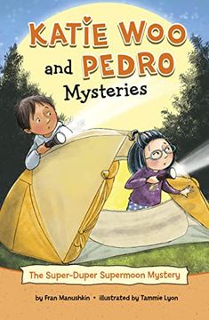 portada The Super-Duper Supermoon Mystery (Katie woo and Pedro Mysteries) (in English)