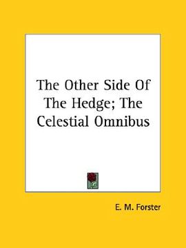 portada the other side of the hedge; the celestial omnibus (en Inglés)