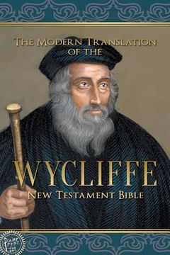 portada The Modern Translation of the Wycliffe New Testament Bible (in English)