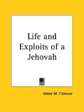 portada life and exploits of a jehovah (en Inglés)