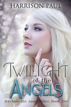 portada Twilight of the Angels (Kaybree the Angel Killer) (Volume 5)