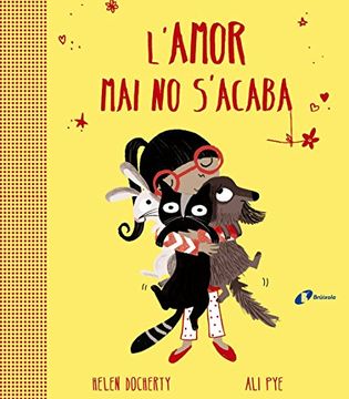 portada L'Amor Mai No S'Acaba (Catalá - A Partir De 3 Anys - Àlbums - Altres Àlbums)