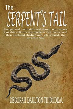 portada The Serpent's Tail: A Memoir (en Inglés)