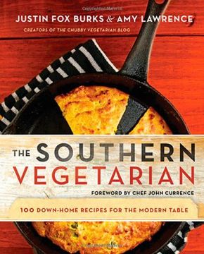 the southern vegetarian cookbook: 100 down-home recipes for the modern table (en Inglés)