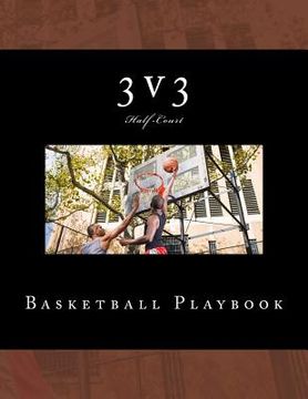 portada 3v3 Basketball Playbook: 50 Half-Court Templates