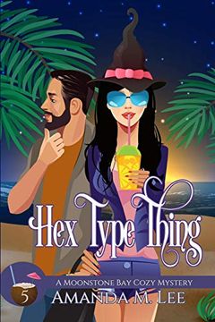 portada Hex Type Thing (a Moonstone bay Cozy Mystery) 