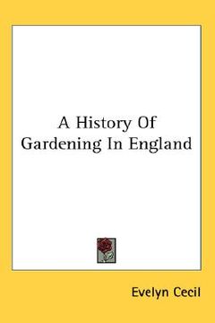 portada a history of gardening in england (in English)