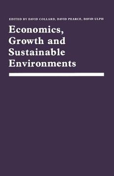 portada Economics, Growth and Sustainable Environments: Essays in Memory of Richard Lecomber