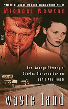 portada Waste Land: The Savage Odyssey of Charles Starkweather and Caril ann Fugate (en Inglés)