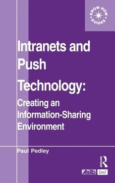 portada Intranets and Push Technology: Creating an Information-Sharing Environment (en Inglés)