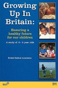 portada growing up in britain: ensuring a healthy future for our children (in English)