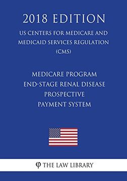 portada Medicare Program - End-Stage Renal Disease Prospective Payment System (en Inglés)