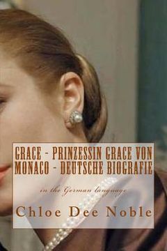 portada GRACE - Prinzessin Grace von Monaco - Deutsche Biografie (en Alemán)