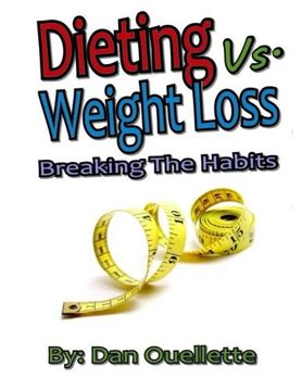 portada Dieting Vs Weight Loss - Breaking the Habits