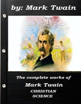 portada The complete works of Mark Twain CHRISTIAN SCIENCE (in English)
