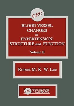 portada blood vessel changes in hypertension volume 2: structure and function (en Inglés)