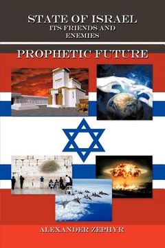 portada state of israel. its friends and enemies. prophetic future (en Inglés)