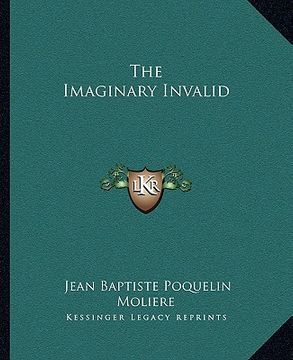 portada the imaginary invalid (in English)