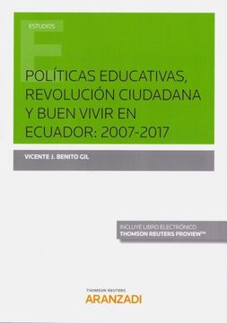 portada Políticas Educativas, Revolución Ciudadana y Buen Vivir en Ecuador: 2007-2017