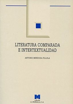 Literatura comparada e intertextualidad: una propuesta para la innovación curricular de la literatura : (Educación Secundaria) (Aula Abierta)