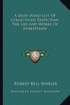 portada a brief hand-list of collections respecting the life and works of shakespeare (en Inglés)
