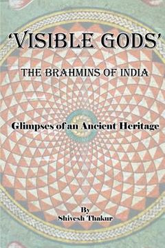 portada 'visible gods': the brahmins of india (en Inglés)