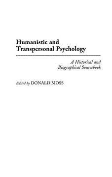 portada Humanistic and Transpersonal Psychology: A Historical and Biographical Sourc (Schools of Psychological Thought) 