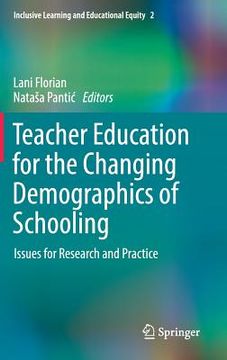 portada Teacher Education for the Changing Demographics of Schooling: Issues for Research and Practice (en Inglés)
