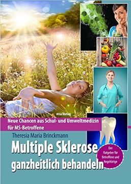 portada Multiple Sklerose Ganzheitlich Behandeln: Neue Chancen aus Schul- und Umweltmedizin für Ms-Betroffene (in German)