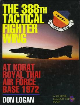 portada The 388Th Tactical Fighter Wing at Korat Royal Thai air Force Base 1972 (en Inglés)