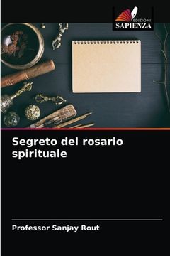 portada Segreto del rosario spirituale (en Italiano)