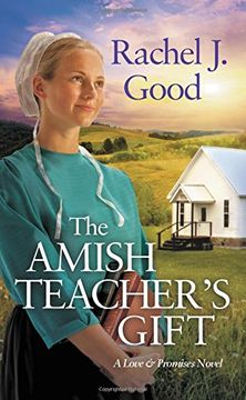 portada The Amish Teacher's Gift (Love and Promises) (in English)
