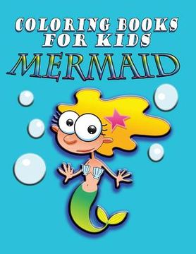 portada Coloring Book for Kids: Mermaids: Kids Coloring Book (in English)