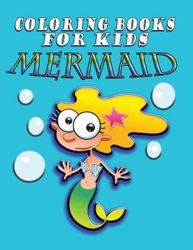 portada Coloring Book for Kids: Mermaids: Kids Coloring Book