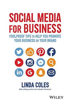 portada Social Media for Business: Foolproof Tips to Help you Promote Your Business or Your Brand (en Inglés)