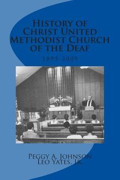 portada History of Christ United Methodist Church of the Deaf (en Inglés)