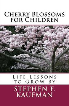 portada Cherry Blossoms for Children: Life Lessons to Grow By (en Inglés)