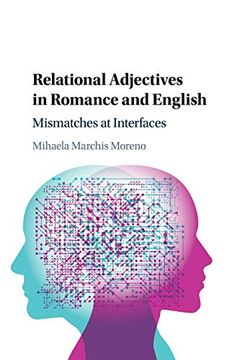 portada Relational Adjectives in Romance and English: Mismatches at Interfaces