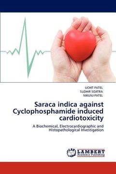 portada saraca indica against cyclophosphamide induced cardiotoxicity (en Inglés)